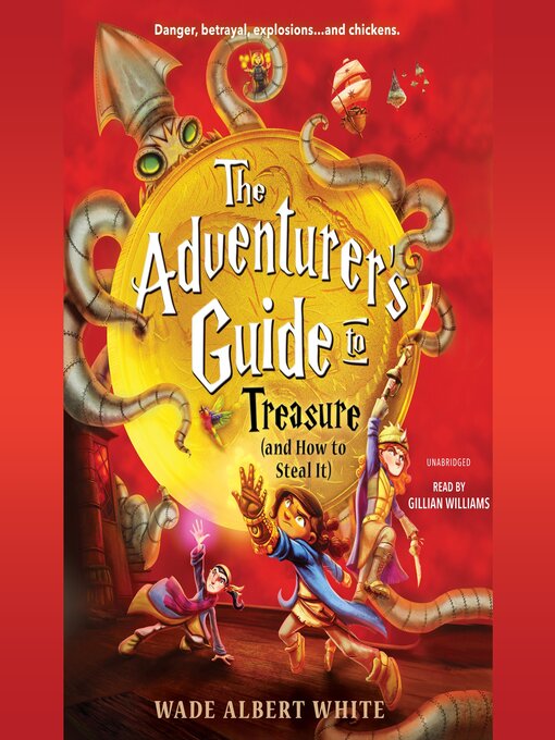 Cover image for The Adventurer's Guide to Treasure (and How to Steal It)